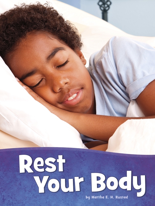 Title details for Rest Your Body by Martha E. H. Rustad - Available